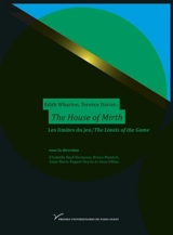 Edith Wharton, Terence Davies, The house of mirth : les limites du jeu. Edith Wharton, Terence Davies, The house of mirth : the limits of the game