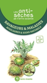 Ravageurs & maladies : auxiliaires & soins naturels : au jardin bio