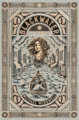 Blackwater : l'épique saga de la famille Caskey. Vol. 1. La crue - Michael McDowell