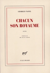 Chacun son royaume : récit - Georges Navel