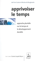 Apprivoiser le temps : approche plurielle sur le temps et le développement durable - Fondation pour les générations futures