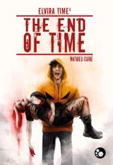Elvira Time. Vol. 4. The end of time - Mathieu Guibé