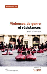 Alternatives Sud, n° 3 (2021). Violences de genre et résistances : points de vue du Sud
