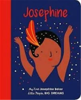 Little People Big Dreams My First Josephine Baker (Board Book) - Sanchez Vegara, Maria Isabel