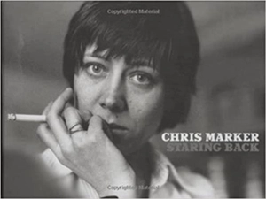 Chris Marker Staring Back - Chris Marker