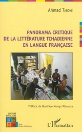 Panorama critique de la littérature tchadienne en langue française - Ahmad Taboye