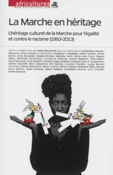 Africultures, n° 97. La marche en héritage : l'héritage culturel de la Marche pour l'égalité et contre le racisme (1983-2013)