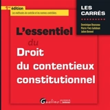 L'essentiel du droit du contentieux constitutionnel - Dominique Rousseau