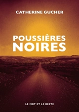 Poussières noires - Catherine Gucher