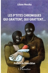 Les p'tites chroniques qui grattent, qui grattent... : articles politiquement incorrects publiés sur Internet entre le 1er août 2018 et le 30 août 2019 - Liliane Messika
