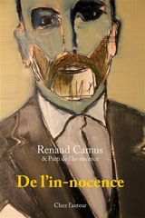 De l'in-nocence - Renaud Camus
