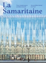 La Samaritaine : une renaissance architecturale. La Samaritaine : an architectural revival - Jean-Baptiste Minnaert