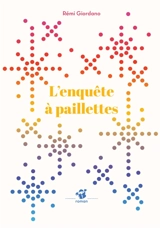 L'enquête à paillettes - Rémi Giordano