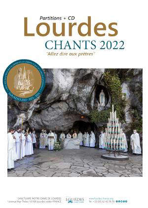 Lourdes 2022 : Allez dire aux prêtres - Partitions et CD - Collectif
