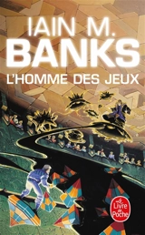 L'homme des jeux - Iain Banks