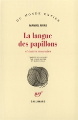 La langue des papillons : et autres nouvelles - Manuel Rivas