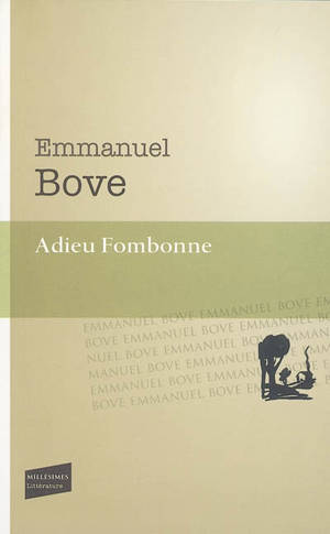 Adieu Fombonne - Emmanuel Bove