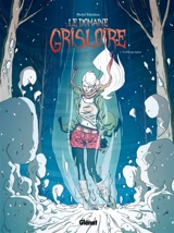 Le domaine Grisloire. Vol. 2. La fille qui explose - Michel Falardeau