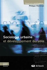 Sociologie urbaine et développement durable : licence, master - Philippe Hamman