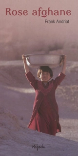 Rose afghane - Frank Andriat