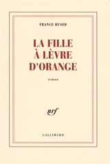 La fille à lèvre d'orange - France Huser