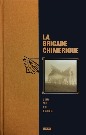 La brigade chimérique : intégrale - Serge Lehman