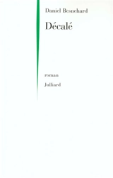Le décalé - Daniel Besnehard