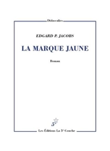 La Marque jaune - Edgar P. Jacobs