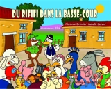Du rififi dans la basse-cour - Florence Bremier