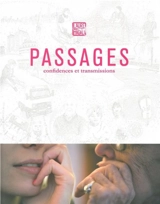 Passages : confidences et transmissions - Laure Chapalain