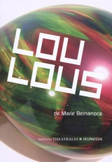Loulous - Marie Bernanoce