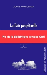 La paix perpétuelle - Juan Mayorga