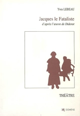 Jacques le fataliste - Yves Lebeau