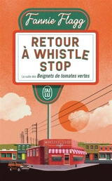 Retour à Whistle Stop - Fannie Flagg
