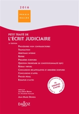 Petit traité de l'écrit judiciaire 2016 - Jean-Marie Denieul