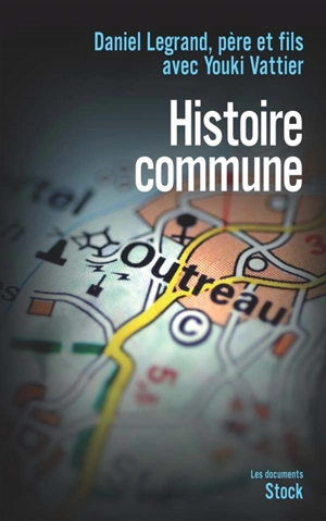 Histoire commune - Daniel Legrand
