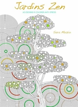 Jardins zen : 60 dessins à colorier anti-stress - Sara Muzio