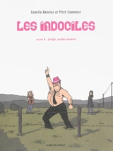 Les indociles. Vol. 4. Joseph, années nonante - Camille Rebetez