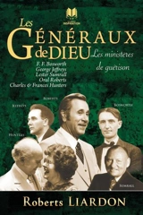 Les ministères de guérison - Liardon, Roberts