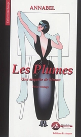 Les enquêtes de Simon. Vol. 1. Les plumes : policier historique - Annabel