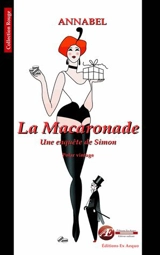 Les enquêtes de Simon. La macaronade : policier historique, nouvelle - Annabel