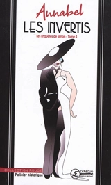 Les enquêtes de Simon. Vol. 4. Les invertis : policier historique - Annabel