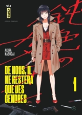 De nous, il ne restera que des cendres. Vol. 1 - Akira Kasugai