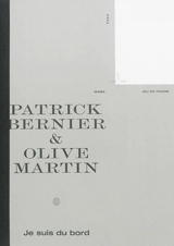 Patrick Bernier & Olive Martin : Je suis du bord