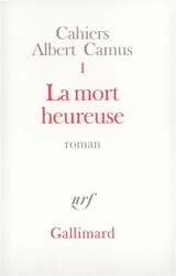 La mort heureuse - Albert Camus
