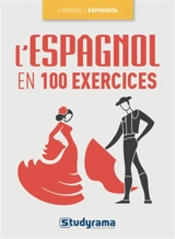 L'espagnol en 100 exercices - Maribel Molio