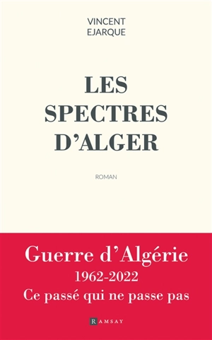 Les spectres d'Alger - Vincent Ejarque