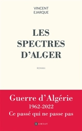 Les spectres d'Alger - Vincent Ejarque