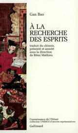 A la recherche des esprits - Gan Bao