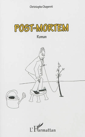 Post-mortem - Christophe Chaperot